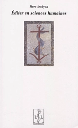 Editer en sciences humaines - Marc Arabyan