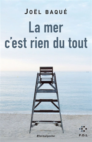 La mer c'est rien du tout - Joël Baqué