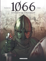 1066 : Guillaume le Conquérant - Patrick Weber