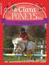 Clara et les poneys. Vol. 4. Premiers galops - Mireille Mirej