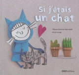 Si j'étais un chat - Paloma Sanchez Ibarzabal