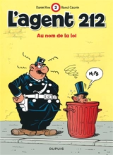 L'agent 212. Vol. 2. Au nom de la loi - Raoul Cauvin