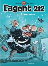 L'agent 212. Vol. 26. A l'eau police - Raoul Cauvin