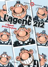 L'agent 212. Vol. 25. L'agent prend la pose - Raoul Cauvin