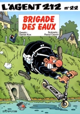 L'agent 212. Vol. 22. Brigade des eaux - Raoul Cauvin