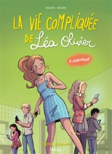 La vie compliquée de Léa Olivier. Vol. 3. Chantage - Didier Alcante