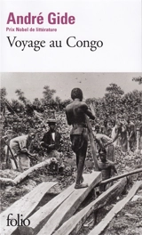Voyage au Congo. Le retour du Tchad - André Gide