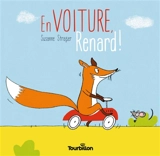 En voiture, Renard ! - Susanne Strasser