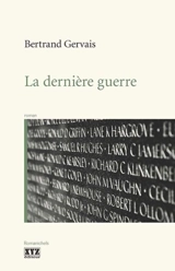 La dernière guerre - Bertrand Gervais