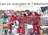 Les six aveugles et l'éléphant - Alexandra Grela
