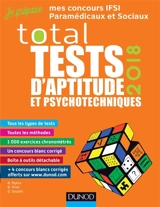 Total tests d'aptitude et psychotechniques 2018 : mes concours IFSI, paramédicaux et sociaux - Bernard Myers