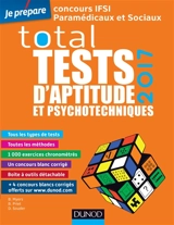 Total tests d'aptitude et psychotechniques 2017 - Bernard Myers