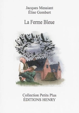 La ferme bleue - Jacques Messiant