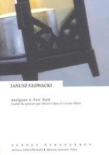 Antigone à New York - Janusz Glowacki