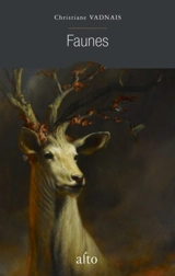 Faunes - Christiane Vadnais