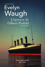 L'épreuve de Gilbert Pinfold - Evelyn Waugh