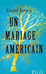 Un mariage américain - Tayari Jones