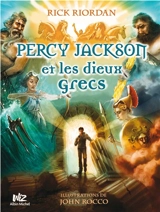 Percy Jackson. Percy Jackson et les dieux grecs - Rick Riordan