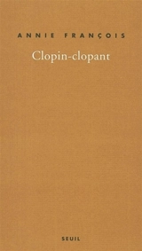Clopin-clopant : autotabacographie - Annie François