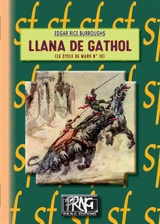 Le cycle de Mars. Vol. 10. Llana de Gathol - Edgar Rice Burroughs