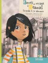 Carnets de voyage à Beauvais : Esmeralda N. la Salamandre - Marizabel