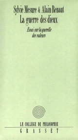 La guerre des Dieux : essai sur la querelle des valeurs - Sylvie Mesure