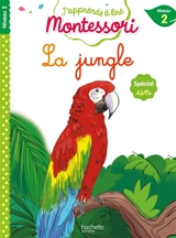La jungle : niveau 2 : spécial un - Charlotte Leroy-Jouenne