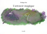 L'arrosoir magique - Bellagamba
