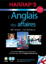 L'anglais des affaires : méthode intégrale - Sylvain Blanche