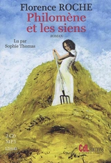 Philomène et les siens - Florence Roche