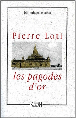 Les pagodes d'or - Pierre Loti
