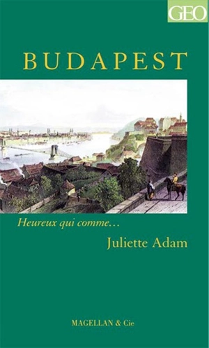 Budapest : récit - Juliette Adam