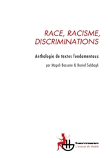 Race, racisme, discriminations : anthologie de textes fondamentaux