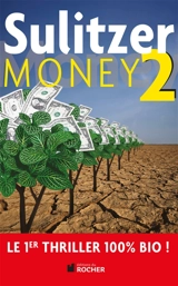 Money. Vol. 2 - Paul-Loup Sulitzer