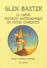 Le safari historico-gastronomique en Poitou-Charentes - Glen Baxter
