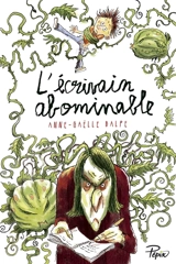 L'écrivain abominable - Anne-Gaëlle Balpe