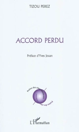 Accord perdu - Thérèse Perez-Roux
