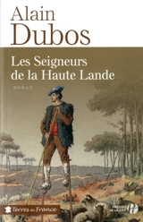 Les seigneurs de la haute lande - Alain Dubos