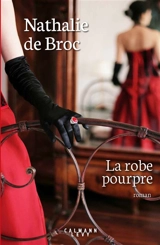 La robe pourpre - Nathalie de Broc
