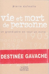 Vie et mort de personne ou Un grand-père en vaut un autre. Une leçon de francés - Pierre Calmette