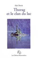 Thorag et le clan du lac - Alain Duvois