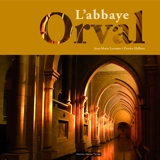 Orval : l'abbaye - Jean-Marie Lecomte