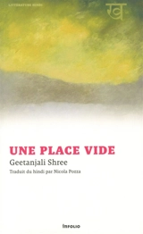Une place vide - Geetanjali Shree