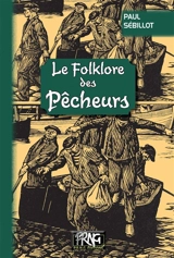 Le folklore des pêcheurs - Paul Sébillot