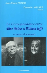 La correspondance entre Aline Walras et William Jaffé et autres documents - Aline Walras