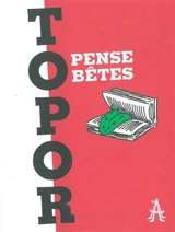 Pense-bêtes - Roland Topor