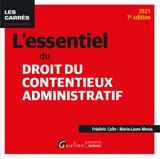 L'essentiel du droit du contentieux administratif : 2021 - Frédéric Colin
