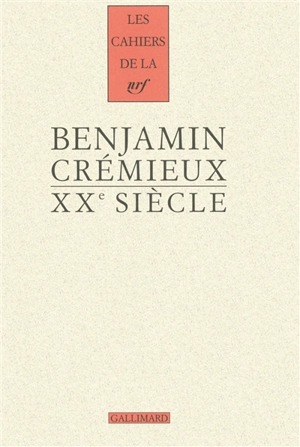 XXe siècle - Benjamin Crémieux