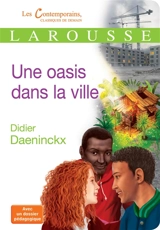 Une oasis dans la ville : récit - Didier Daeninckx