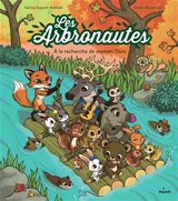 Les arbronautes. Vol. 3. A la recherche de maman Ours - Karine Dupont-Belrhali